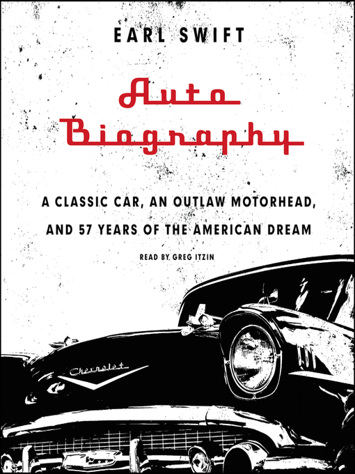 Title details for Auto Biography by Earl Swift - Wait list
